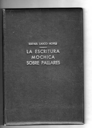 La escritura mochica sobre pallares