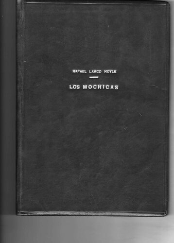 Los mochicas (Pre-Chimú, de Uhle y Early Chimu de Kroeber)