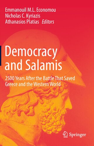 Democracy and Salamis: 2500 Years After the Battle That Saved Greece and the Western World
