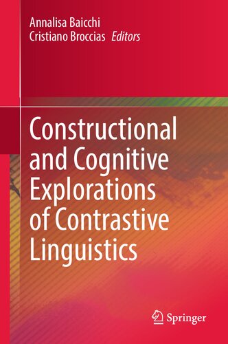 Constructional and Cognitive Explorations of Contrastive Linguistics