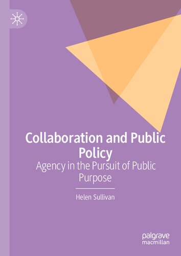 Collaboration and Public Policy: Agency in the Pursuit of Public Purpose