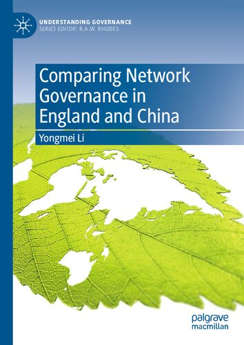 Comparing Network Governance in England and China (Understanding Governance)