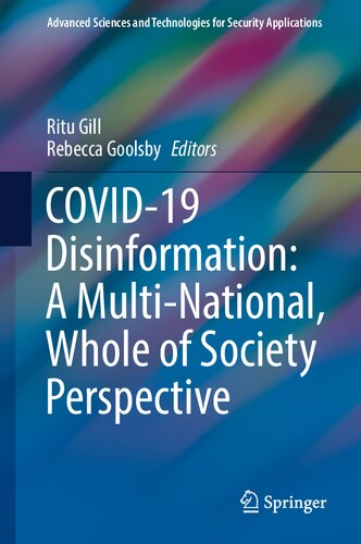 COVID-19 Disinformation: A Multi-National, Whole of Society Perspective (Advanced Sciences and Technologies for Security Applications)
