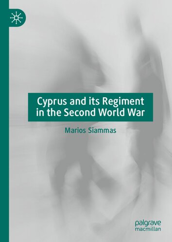Cyprus and its Regiment in the Second World War