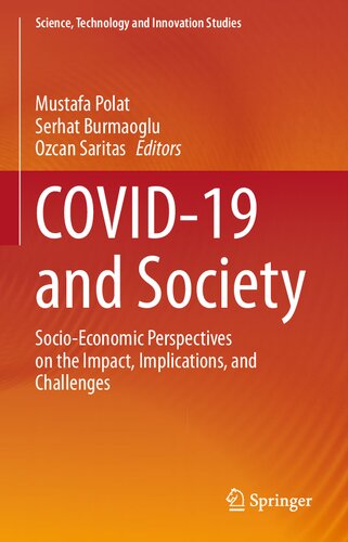 COVID-19 and Society: Socio-Economic Perspectives on the Impact, Implications, and Challenges