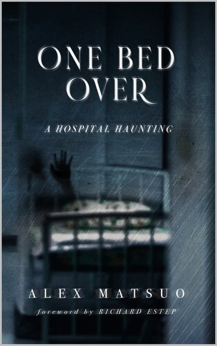 One Bed Over: A Hospital Haunting