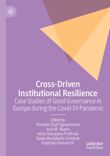 Cross-Driven Institutional Resilience: Case Studies of Good Governance in Europe during the Covid-19 Pandemic