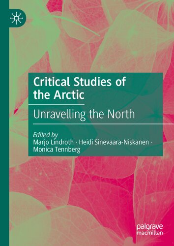 Critical Studies of the Arctic: Unravelling the North