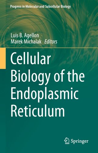 Cellular Biology of the Endoplasmic Reticulum