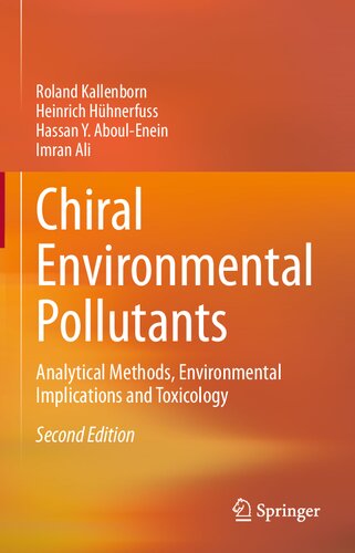 Chiral Environmental Pollutants: Analytical Methods, Environmental Implications and Toxicology