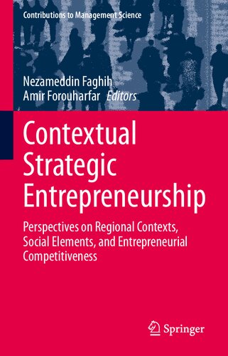 Contextual Strategic Entrepreneurship: Perspectives on Regional Contexts, Social Elements, and Entrepreneurial Competitiveness (Contributions to Management Science)