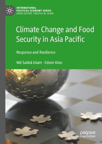 Climate Change and Food Security in Asia Pacific: Response and Resilience (International Political Economy Series)