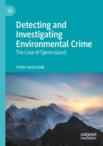 Detecting and Investigating Environmental Crime: The Case of Tjøme Island
