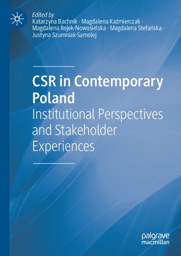 CSR in Contemporary Poland: Institutional Perspectives and Stakeholder Experiences