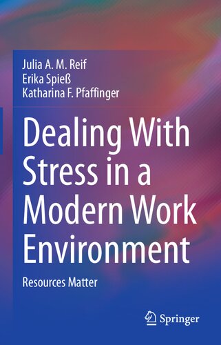 Dealing With Stress in a Modern Work Environment: Resources Matter
