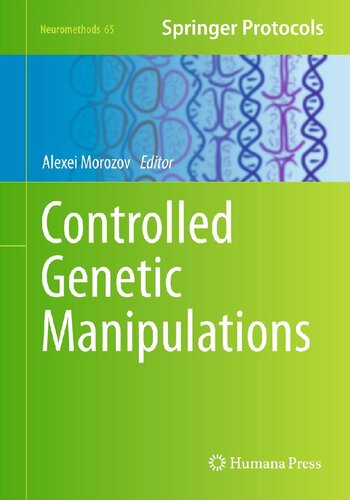 Controlled Genetic Manipulations