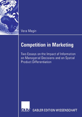 Competition in Marketing: Two Essays on the Impact of Information on Managerial Decisions and on Spatial Product Differentiation
