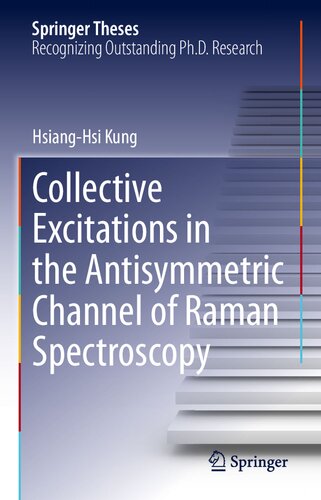 Collective Excitations in the Antisymmetric Channel of Raman Spectroscopy (Springer Theses)
