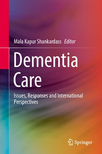 Dementia Care: Issues, Responses and International Perspectives