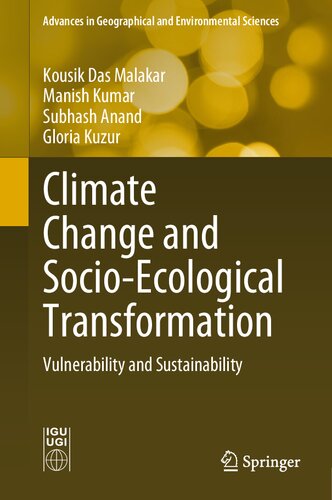 Climate Change and Socio-Ecological Transformation: Vulnerability and Sustainability (Advances in Geographical and Environmental Sciences)