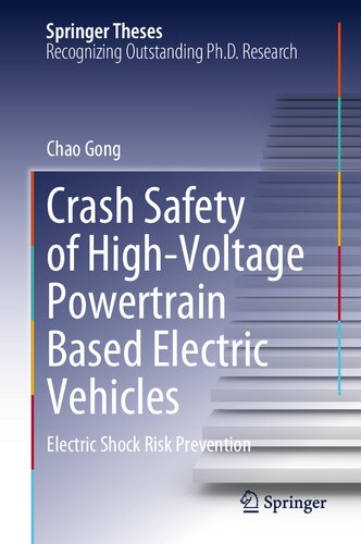 Crash Safety of High-Voltage Powertrain Based Electric Vehicles: Electric Shock Risk Prevention (Springer Theses)