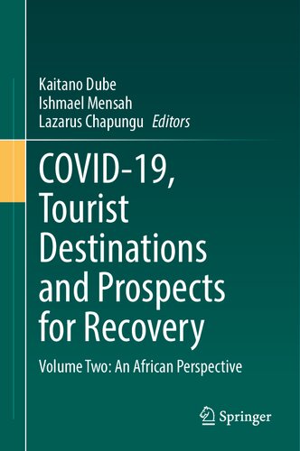 COVID-19, Tourist Destinations and Prospects for Recovery: Volume Two: An African Perspective
