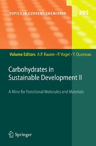 Carbohydrates in Sustainable Development II (Topics in Current Chemistry, 295)