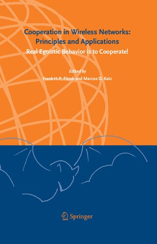 Cooperation in Wireless Networks: Principles and Applications: Real Egoistic Behavior is to Cooperate!