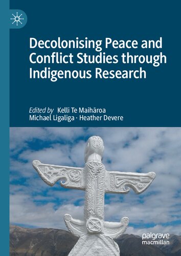 Decolonising Peace and Conflict Studies through Indigenous Research