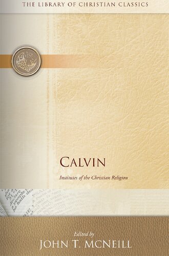 Calvin: Institutes of the Christian Religion (2 volume set)