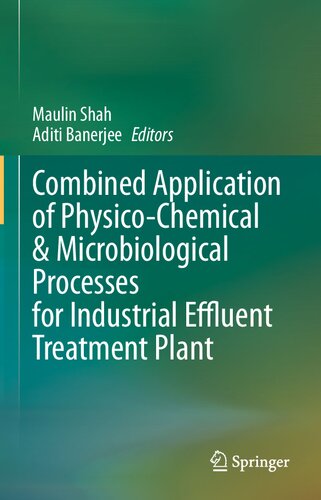Combined Application of Physico-Chemical & Microbiological Processes for Industrial Effluent Treatment Plant