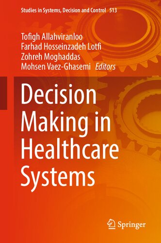 Decision Making in Healthcare Systems (Studies in Systems, Decision and Control, 513)