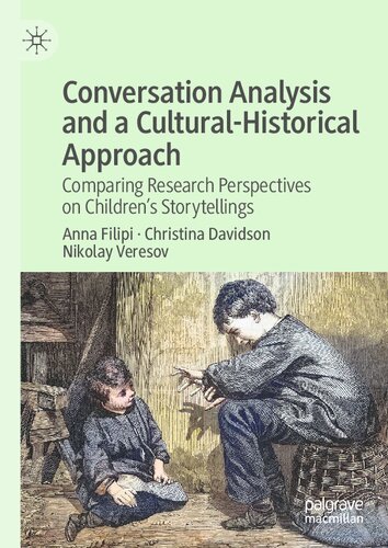Conversation Analysis and a Cultural-Historical Approach: Comparing Research Perspectives on Children’s Storytellings