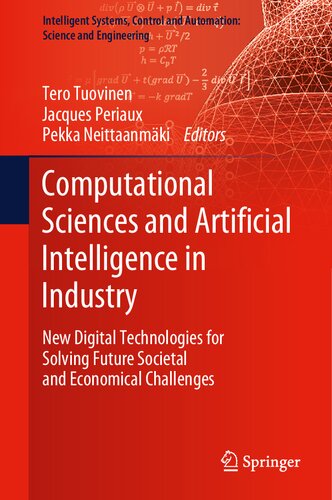 Computational Sciences and Artificial Intelligence in Industry: New Digital Technologies for Solving Future Societal and Economical Challenges