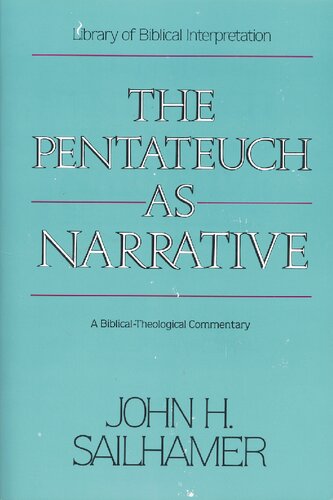 The Pentateuch as Narrative: A Biblical-Theological Commentary