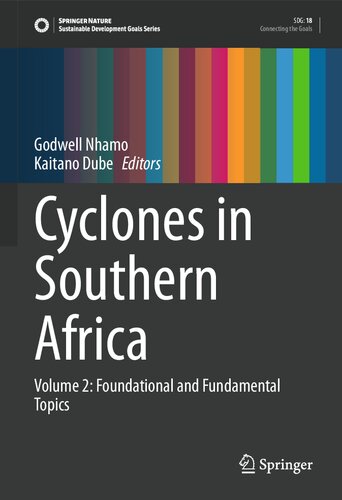 Cyclones in Southern Africa: Volume 2: Foundational and Fundamental Topics (Sustainable Development Goals Series)