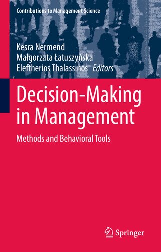 Decision-Making in Management: Methods and Behavioral Tools (Contributions to Management Science)
