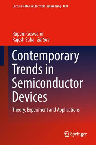 Contemporary Trends in Semiconductor Devices: Theory, Experiment and Applications (Lecture Notes in Electrical Engineering, 850)