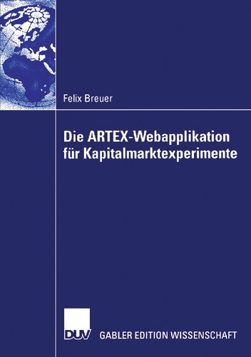Die ARTEX-Webapplikation für Kapitalmarktexperimente (German Edition)