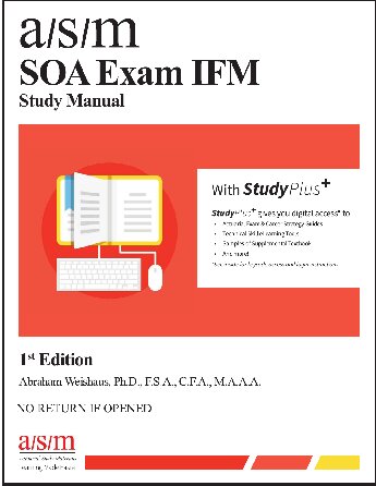 ASM SOA Exam IFM: Study Manual