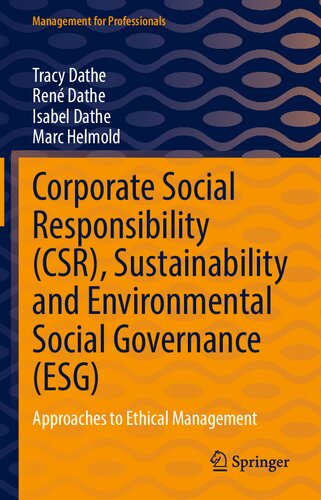 Corporate Social Responsibility (CSR), Sustainability and Environmental Social Governance (ESG): Approaches to Ethical Management (Management for Professionals)