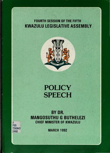 Fourth Session of the Fifth KwaZulu Legislative Assembly. Policy Speech