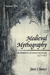 Medieval Mythography, Volume Two: From the School of Chartres to the Court at Avignon, 1177-1350