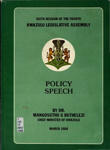 Sixth Session of the Fourth KwaZulu Legislative Assembly. Policy Speech
