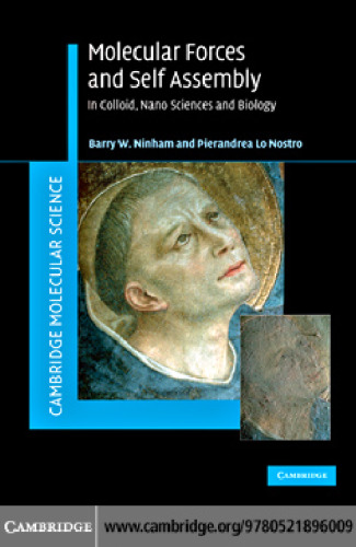 Molecular Forces and Self Assembly: In Colloid, Nano Sciences and Biology