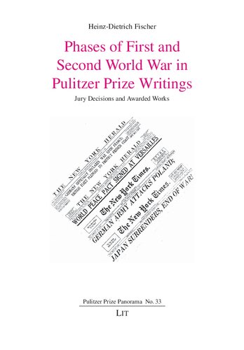 Phases of First and Second World War in Pulitzer Prize Writings: Jury Decisions and Awarded Works (Pulitzer Prize Panorama)