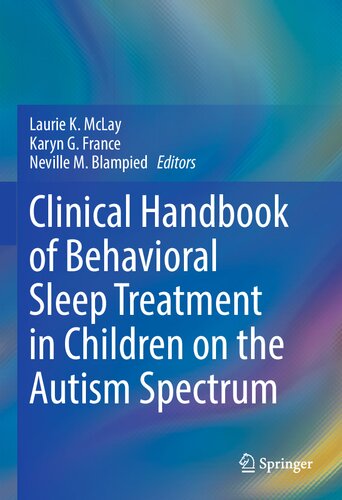 Clinical Handbook of Behavioral Sleep Treatment in Children on the Autism Spectrum