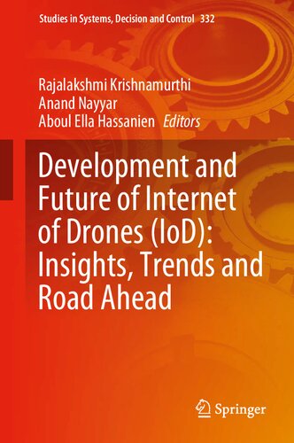 Development and Future of Internet of Drones (IoD): Insights, Trends and Road Ahead (Studies in Systems, Decision and Control, 332)