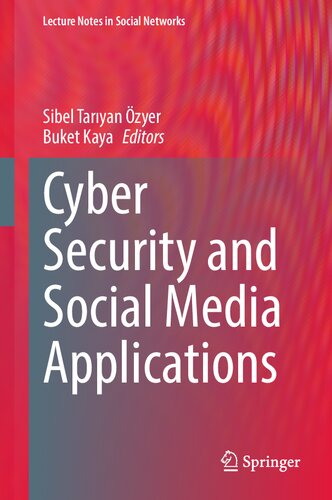 Cyber Security and Social Media Applications (Lecture Notes in Social Networks)