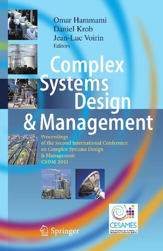 Complex Systems Design & Management: Proceedings of the Second International Conference on Complex Systems Design & Management CSDM 2011